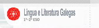 Lingua e Literatura Galegas 1º e 2º ESO